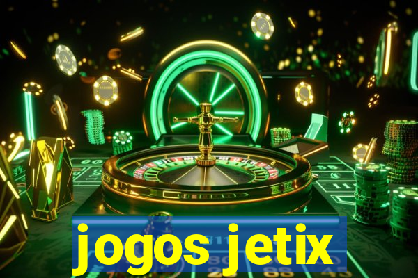 jogos jetix